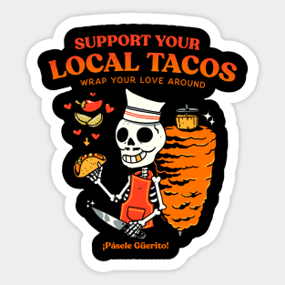 Support your local tacos Sticker
